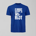 Hibbert Riot T-Shirt