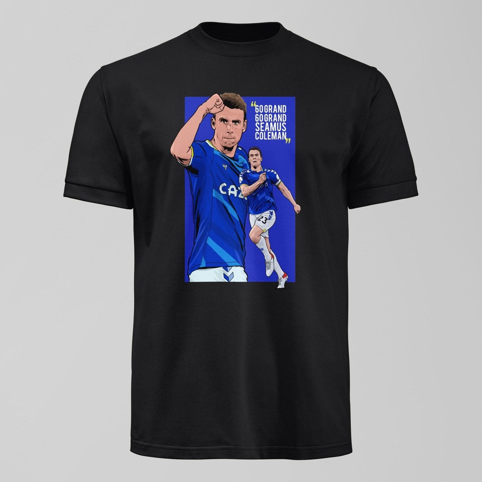 60 Grand Seamus Coleman T-Shirt, alternate view. An Everton fan design by Forever Everton.