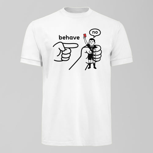 Behave Ref T-Shirt, alternate view. An Everton fan design by Forever Everton.