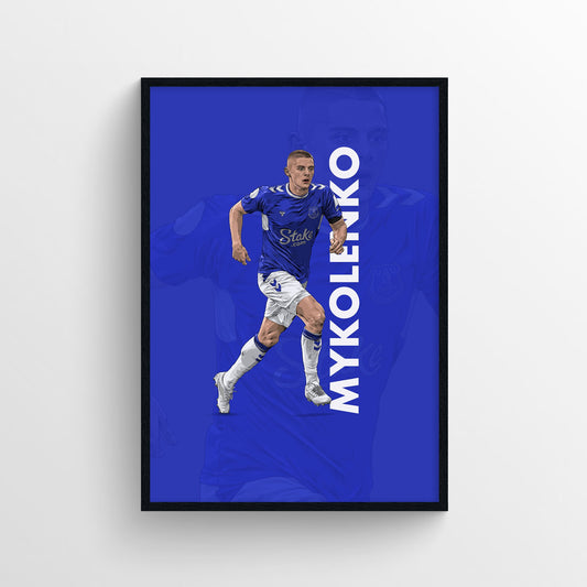 Vitalyi Mykolenko Everton Print - 22/23 Season First XI - Forever Everton