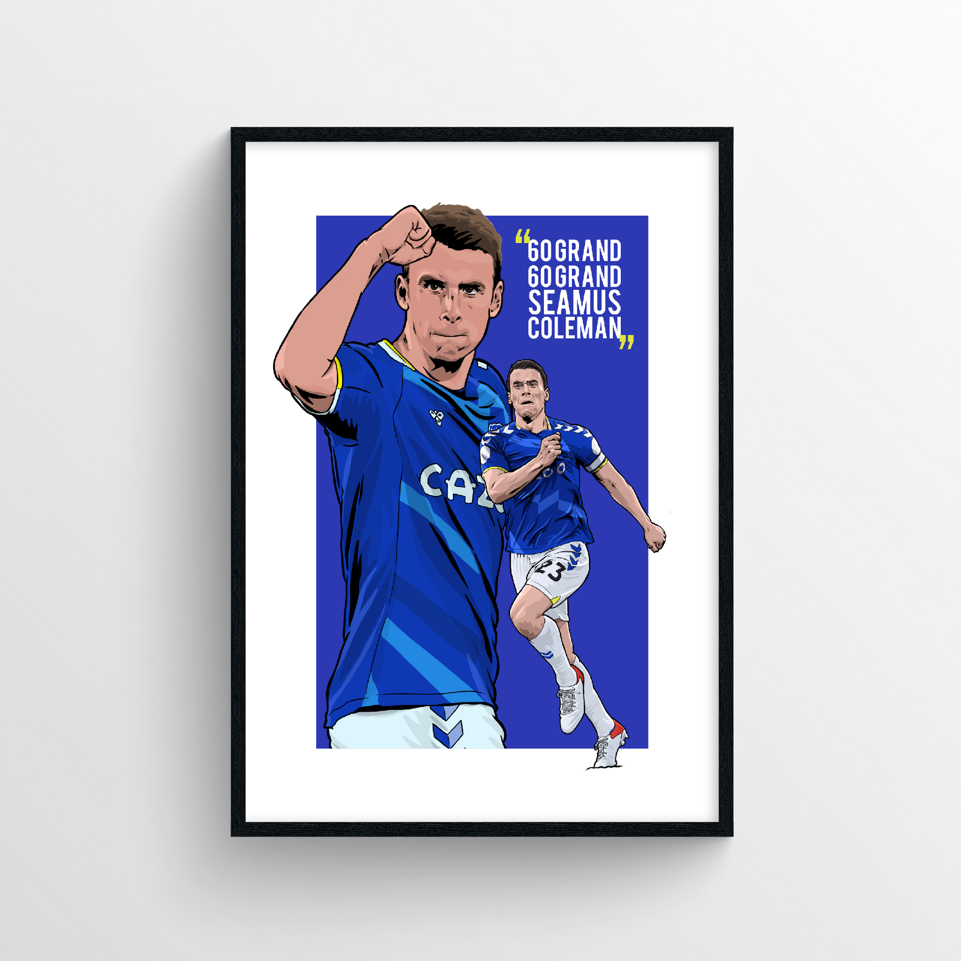 Seamus Coleman 21/22 print - 60 Grand 60 Grand | Forever Everton